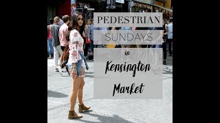 PEDESTRIAN SUNDAYS X KENSINGTON MARKET in Toronto