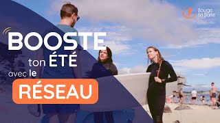 Booste ton été avec le réseau | Bouge ta Boite