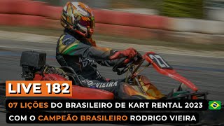 Live #182 - 07 Lições do Brasileiro de Kart Rental 2023