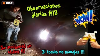 Observaciones diarias #13 "no manejes ebrio"