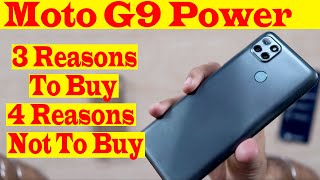 Moto g9 Power || 3 Reasons To Buy OR 4 Reasons not To Buy || Moto g9 Power Pros & Cons ||