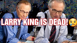 LEGEND LARRY KING DIES AT AGE 87!.