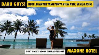 COBAIN STAYCATION DISINI KALAU LIBURAN DI ANYER | MAXONE Hotel Anyer | FULL REVIEW | RECOMMENDED