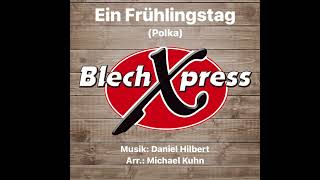 BlechXpress - Ein Frühlingstag