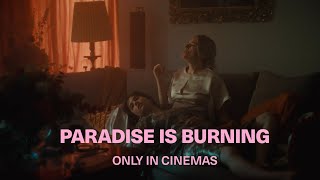 PARADISE IS BURNING Exclusive Film Clip (2024) Award Winning Drama