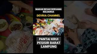 Makan besar! di pantai krui pesisir barat lampung