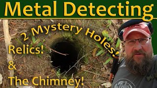 #245 Metal Detecting, 2 Mystery Holes! Relics! & The Chinmey!