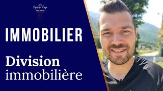 IMMOBILIER : Division d'un bien en 2 appartements !