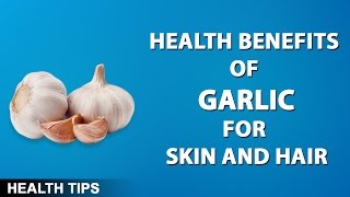 Benefits of Garlic for Weight Loss, Acne, Hair and Cholesterol | Health Tips |  What It Takes