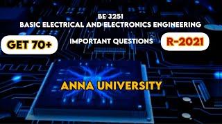 BE 3251 - BASIC ELECTRICAL AND ELECTRONICS ENGINEERING IMPORTANT QUESTIONS