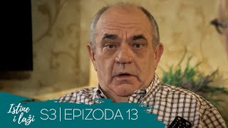 Istine i Laži | Sezona 03 | Epizoda 13 (domaća serija)