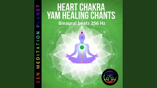 Heart Chakra Balancing Meditation - 108 YAM Seed Mantra Repetition, Binaural Beats 256 HZ