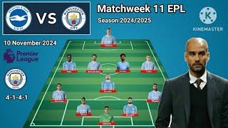 Brighton vs Manchester City ~ Potential Line Up Man City Matchweek 11 Premier League 2024/2025