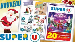 catalogue SUPER U du 22 octobre au 8 décembre 2024 ⚠️ NOËL JOUETS - FRANCE