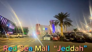 RED SEA MALL | Jeddah “ Kingdom of Saudi Arabia “