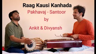 Raag Kausi Kanhada || Sooltaal || Divyansh Harshit Srivastava - Santoor || Ankit Parikh - Pakhavaj