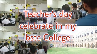 Teacher's Day Celebrate In My Bstc College 🎓📚💗#bstc2024 #teachersday