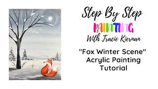 How To Paint A "Winter Fox Scene" - Acrylic Painting Tutorial For Beginners