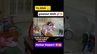 Ya Allah 🙏 Mother Respect 😘 Greatest Save ever #allah #shorts #miracle