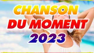 Tubes de l'été 2023 - Musique Qui Bouge 2023 - Hits du Moment 2023 - Nouvelle Chanson du Moment 2023