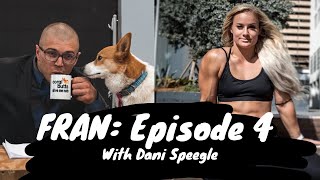 FRAN: Episode 4 with Dani Speegle