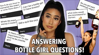 BOTTLE GIRL SERIES: ANSWERING YOUR BOTTLE GIRL QUESTIONS! *JUICY*