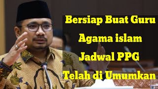 BERSIAP BUAT GURU AGAMA ISLAM | JADWAL PPG TELAH DI UMUMKAN