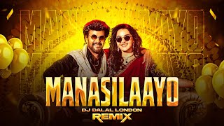 Manasilaayo | Hindi Version | Dance Remix | DJ Dalal London | Rajinikanth | Anirudh R