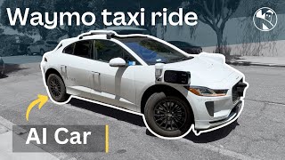 What its like to hire a Waymo Self Driving AI Taxi in San Francisco