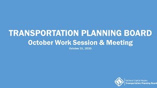 TPB Work Session & TPB Meeting - October 21, 2020