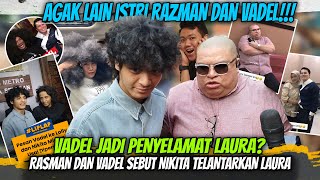 Kubu Vadel dan Razman Serang Balik Nikita Mirzani❗❗ Nikita Telantarkan Laura, Vadel Jadi Pahlawan?