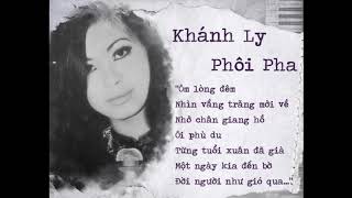 Phôi Pha - Khánh Ly (thâu trước 1975)