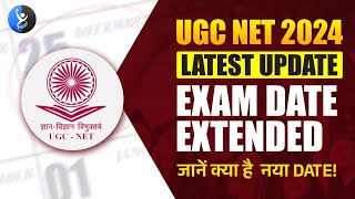 New Official Update !  एक और Extension | UGC NET Exam 2024 | IFAS