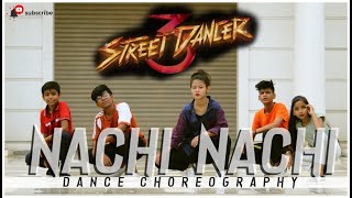 NACHI NACHI: Street Dancer 3D | Dance Video | Varun D, Shraddha K, Nora F | Beat Killer Dance Studio