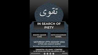 Jamatia Islamic Centre Presents: Monthly Gathering 27th August 2022 In Search of Piety