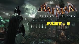 Batman Arkham Asylum PS3 Playthrough - PART 5