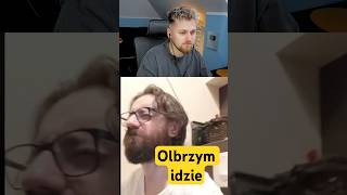 Olbrzym idzie