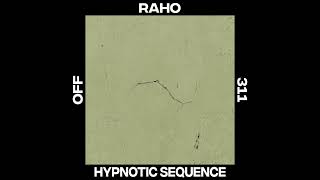 Raho - Hypnotic Sequence [Off Recordings]