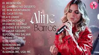 Aline Barros 2021 - As Melhores Músicas Mais Tocadas - ATUALIZADA 2021- [NOVA LISTA]