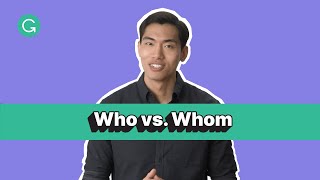 "Who" vs. "Whom": When to Use Each