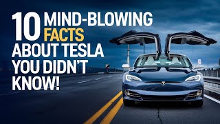 10 Mind-Blowing Facts About Tesla You Didn't Know!