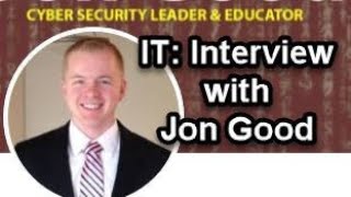 IT: Interview with Jon Good