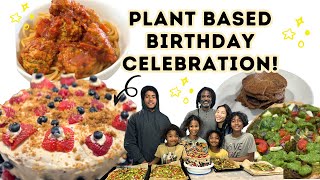 🥳 PLANT BASED MEALS FOR A BIRTHDAY CELEBRATION | What I Eat In A Day For Birthday!