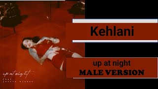 male version | Kehlani – up at night feat  Justin bieber