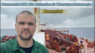 Pomorstvo 52. Dio | Iskustva i Trenutna Desavanja - Komentari