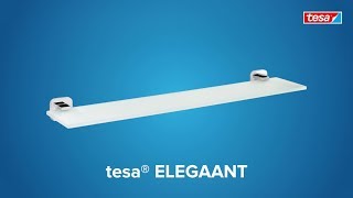 How to apply the chromed; smoothed angular tesa® Elegaant glass shelf