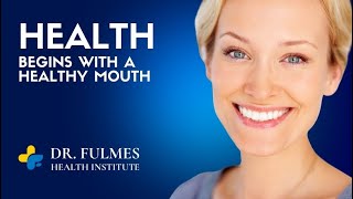 Good health begins with a healthy mouth