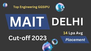 MAIT Delhi Review 2023 😍| MAIT Cutoff 2023 | Placement | IPU BTech Counselling 2023 | IPU BTech 2023