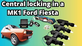 A guide to fitting central locking to a Ford Fiesta mk1.