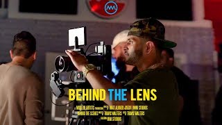 Behind The Lens (On Set with Matt Alonzo)